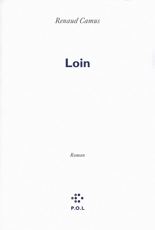 Renaud Camus - Loin